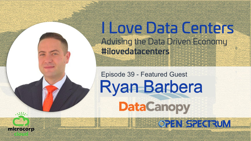 Unveiling the Data Center – Episode 039 – Ryan Barbera
